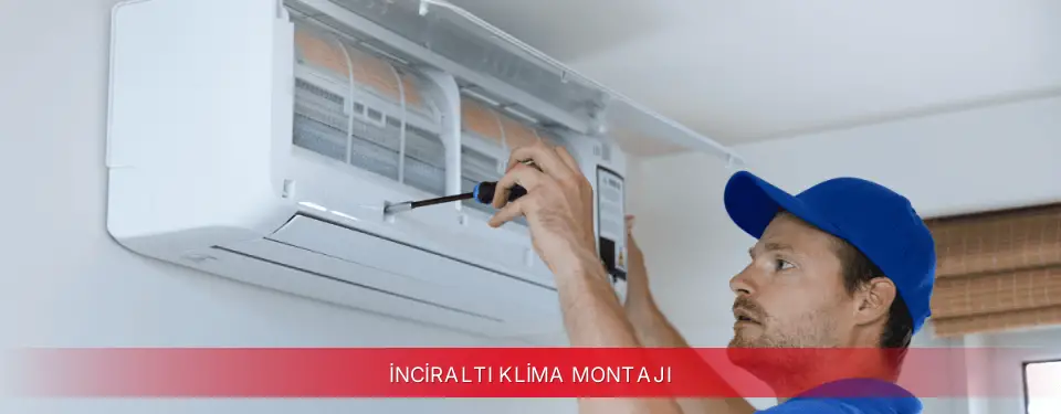 İnciraltı İlçemi Fujitsu Klima Montajı